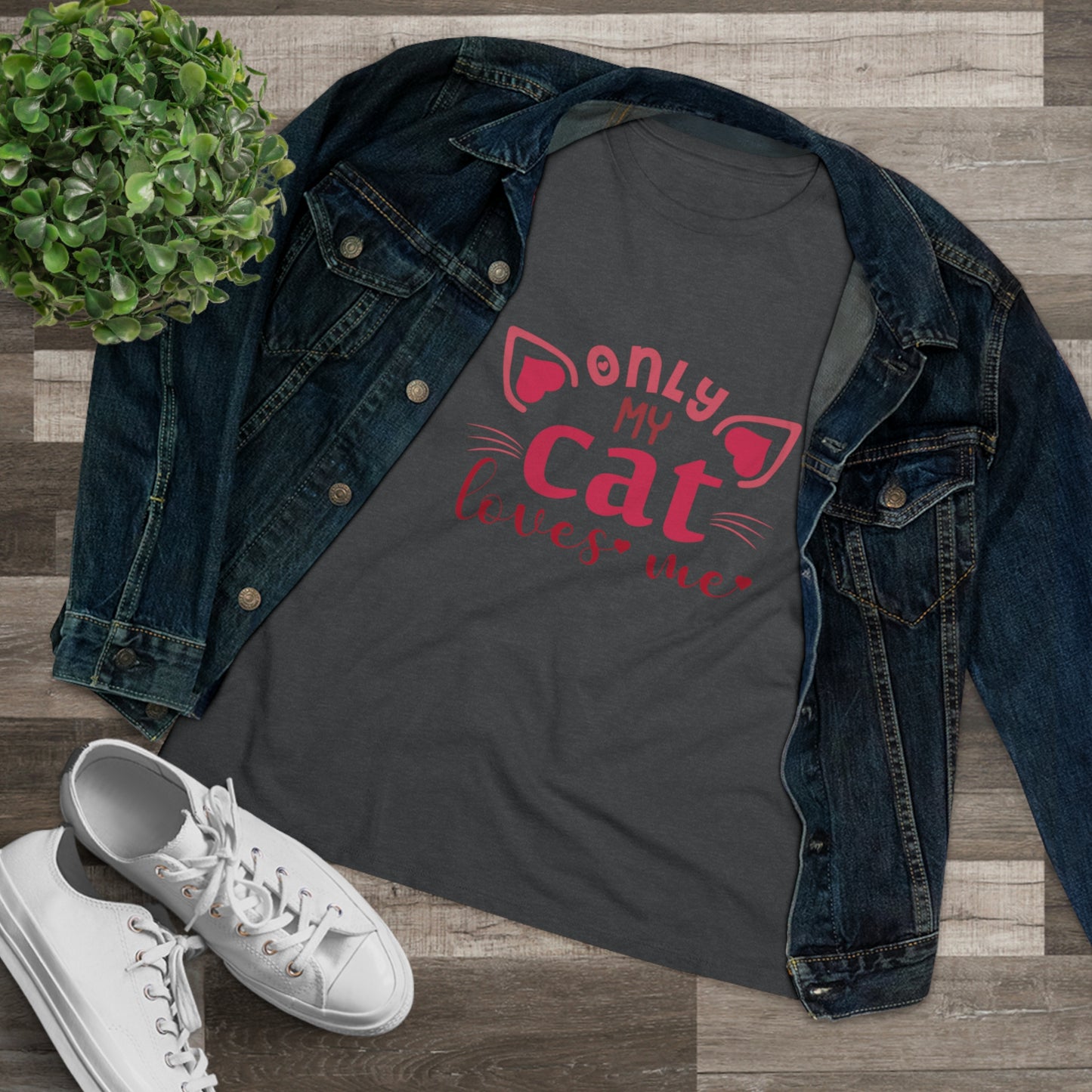 Women's Cat Tee - Only My Cat Loves Me tshirt design