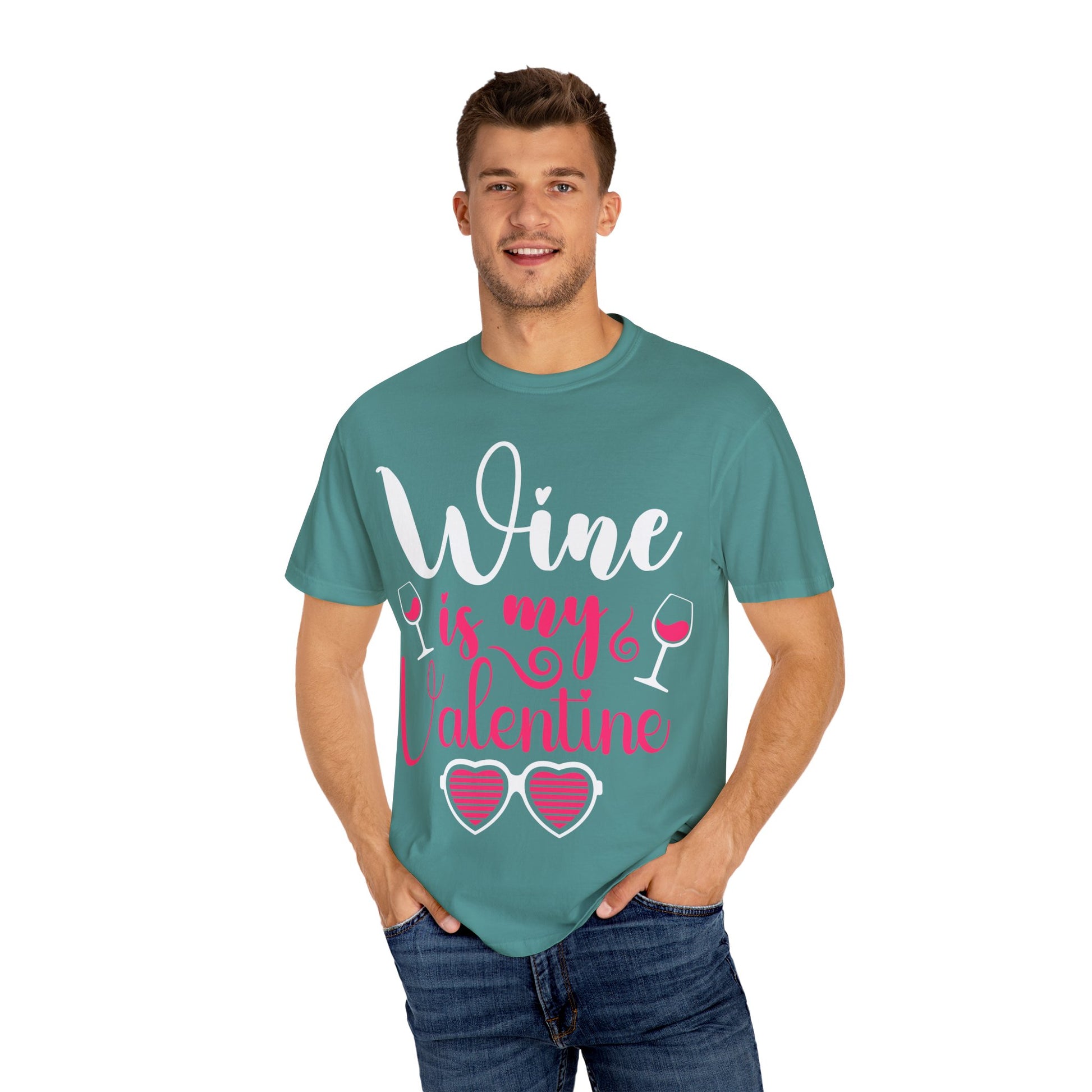 Unisex Garment-Dyed Valentine T-shirt for Wine Lover.