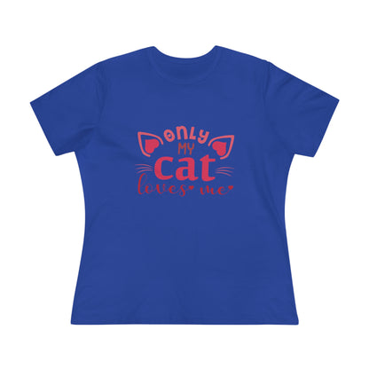 "Only My Cat Loves Me" blue t-Shirt design for Women view