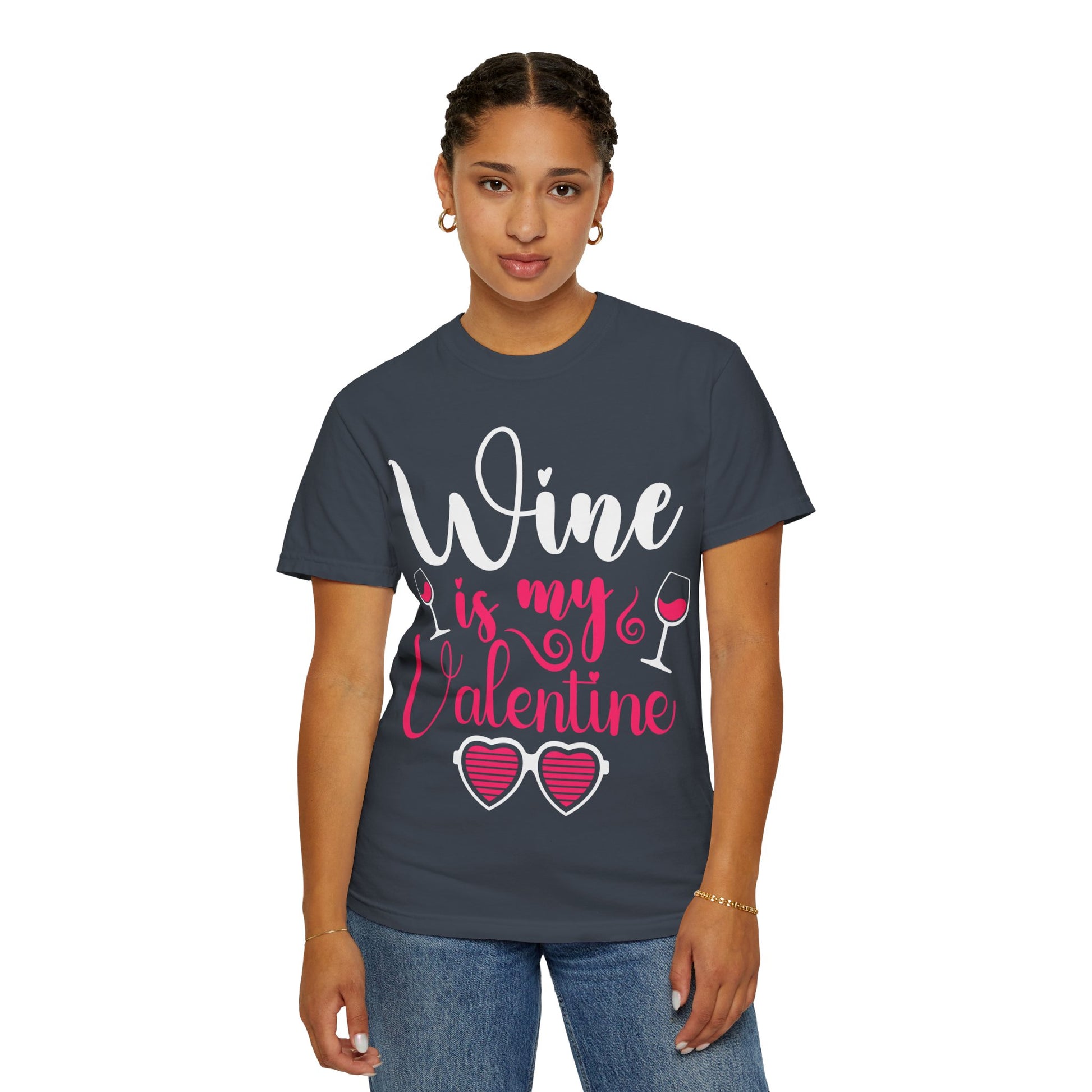 Unisex Garment-Dyed Valentine T-shirt for Wine Lover.