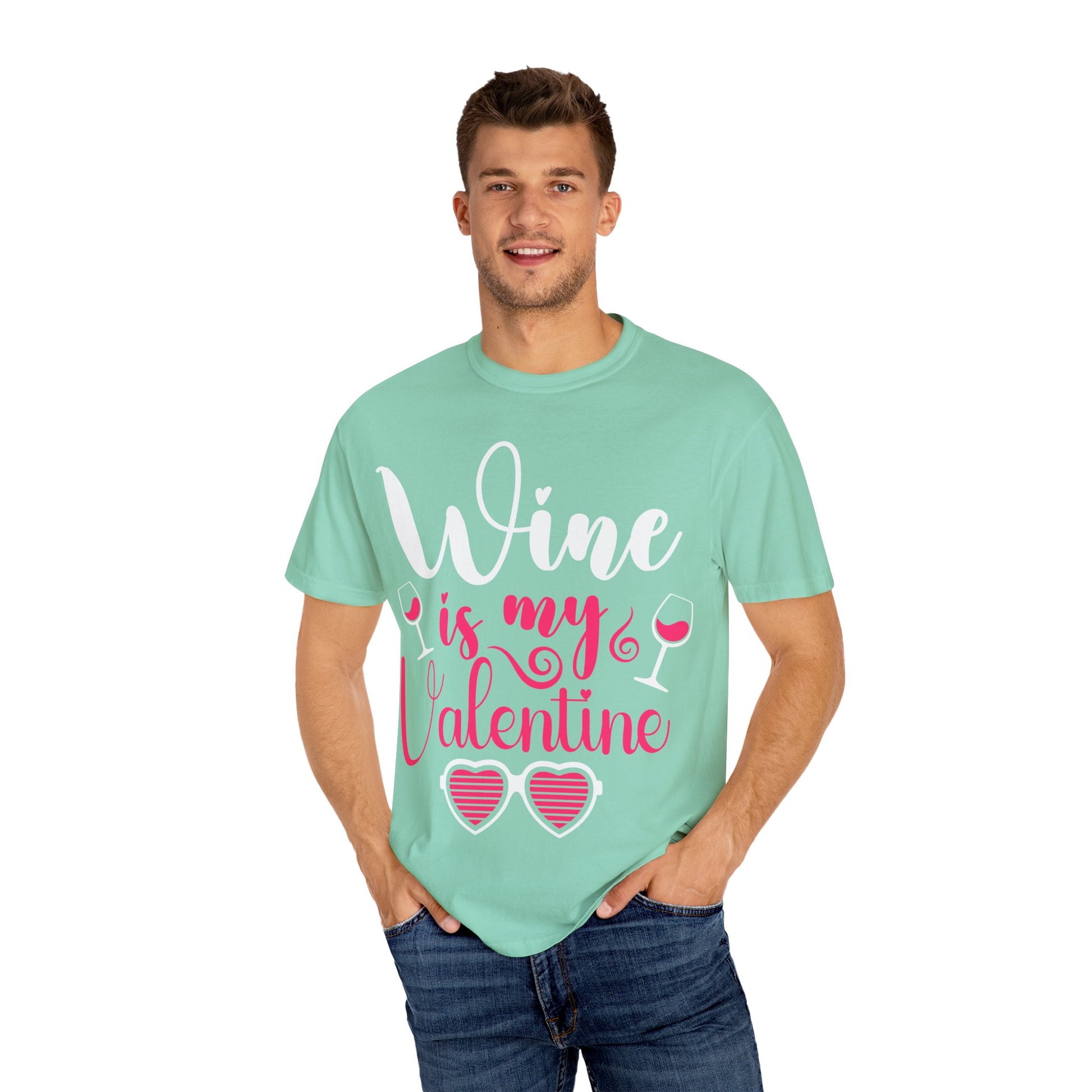 Unisex Garment-Dyed Valentine T-shirt for Wine Lover.