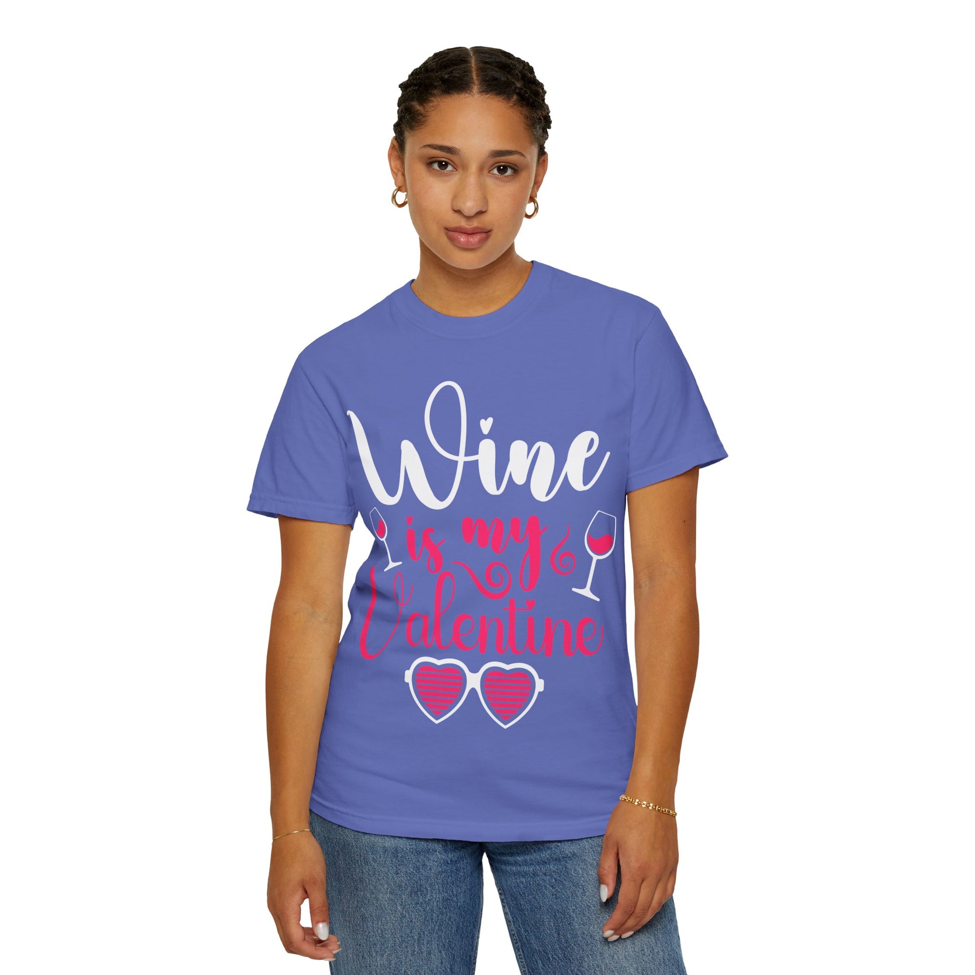 Unisex Garment-Dyed Valentine T-shirt for Wine Lover.