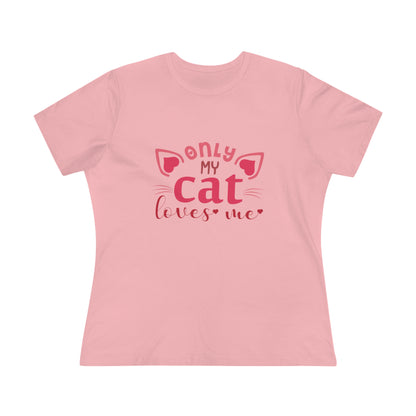 "Only My Cat Loves Me" pink t-Shirt design for Women