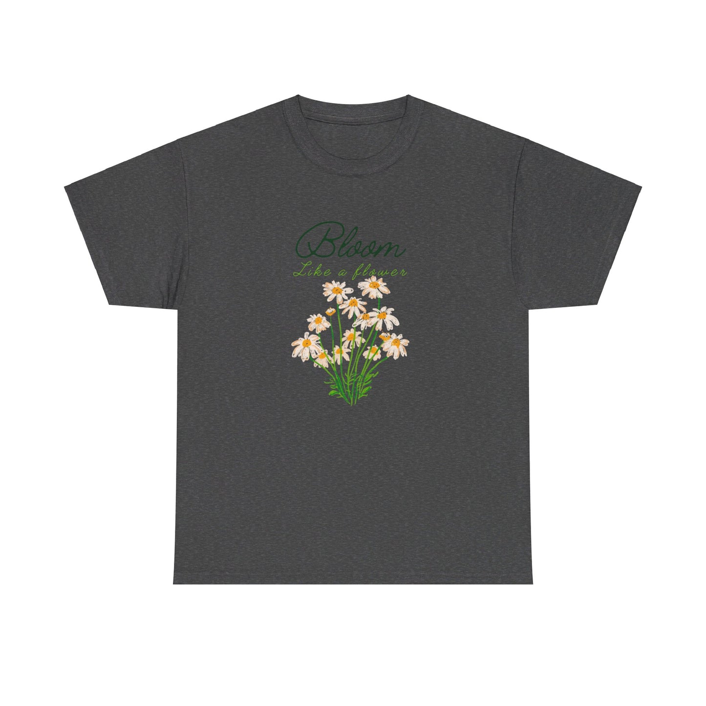 Bloom Like a Flower Unisex Heavy Cotton Tee