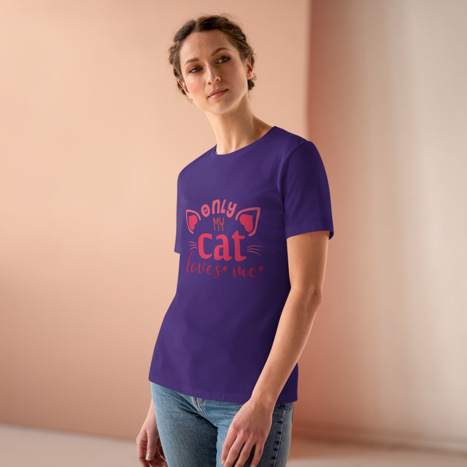 Only My Cat Loves Me Women's Tee cotton tshirt design 