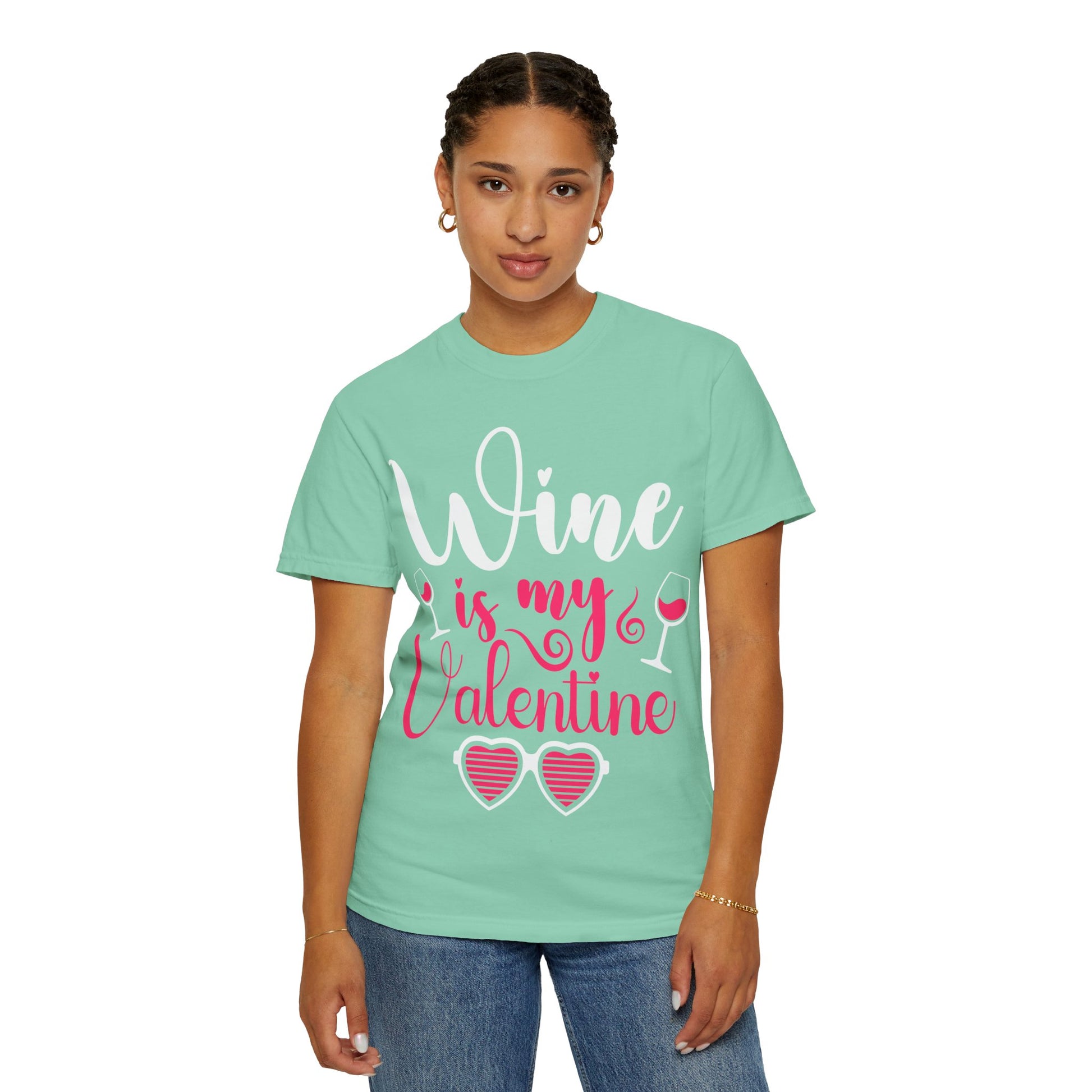 Unisex Garment-Dyed Valentine T-shirt for Wine Lover.