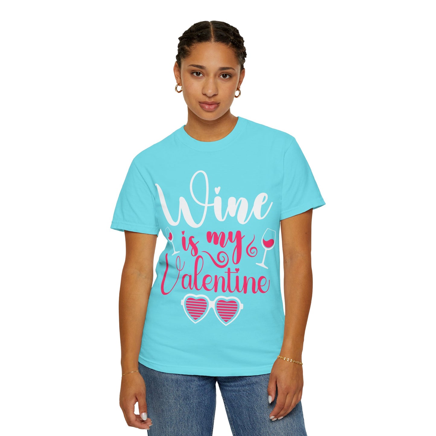 Unisex Garment-Dyed Valentine T-shirt for Wine Lover.