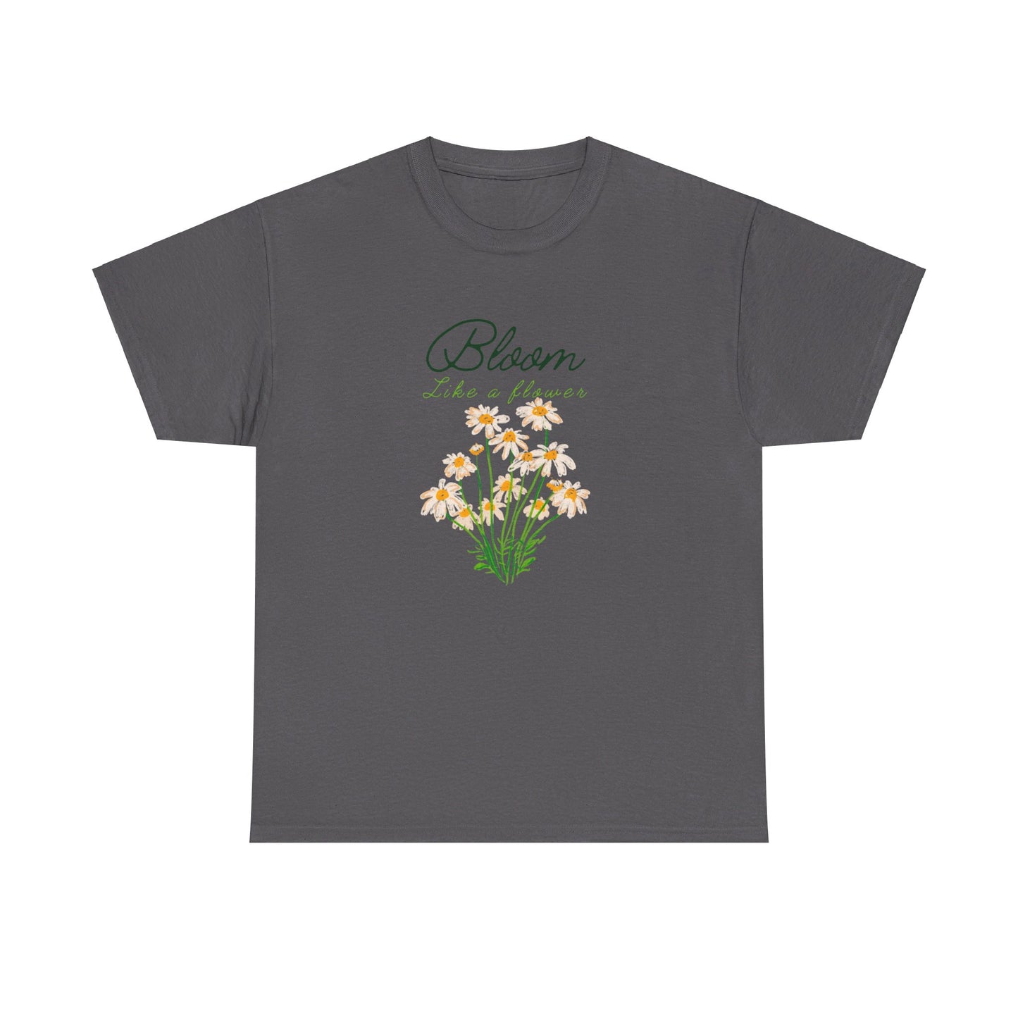 Bloom Like a Flower Unisex Heavy Cotton Tee