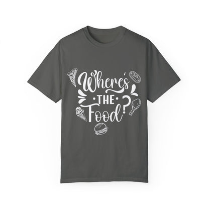 Food Lover's T-Shirt: "Where's the Food?" grey t-shirt