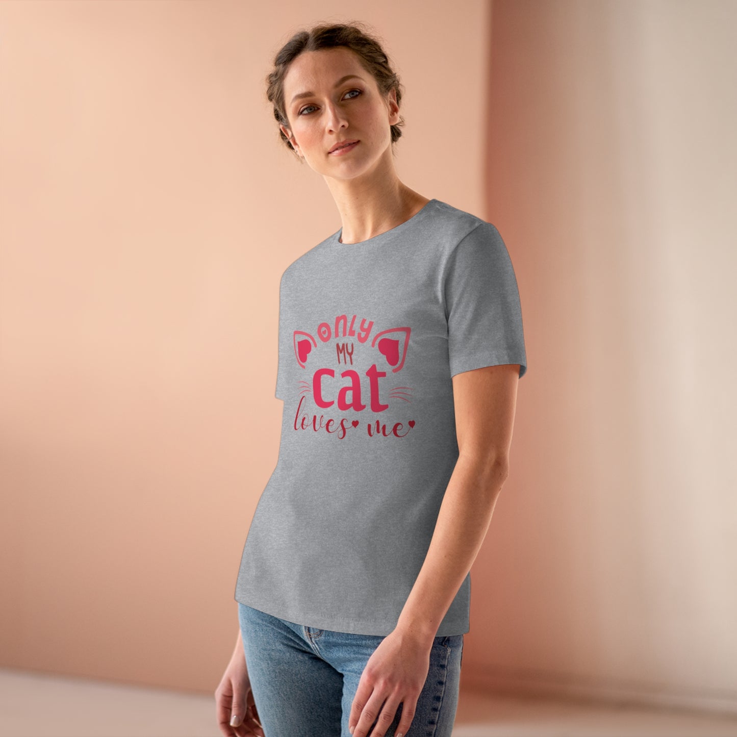 Women's Cotton Tee - Cat Lover Only My Cat Loves Me design