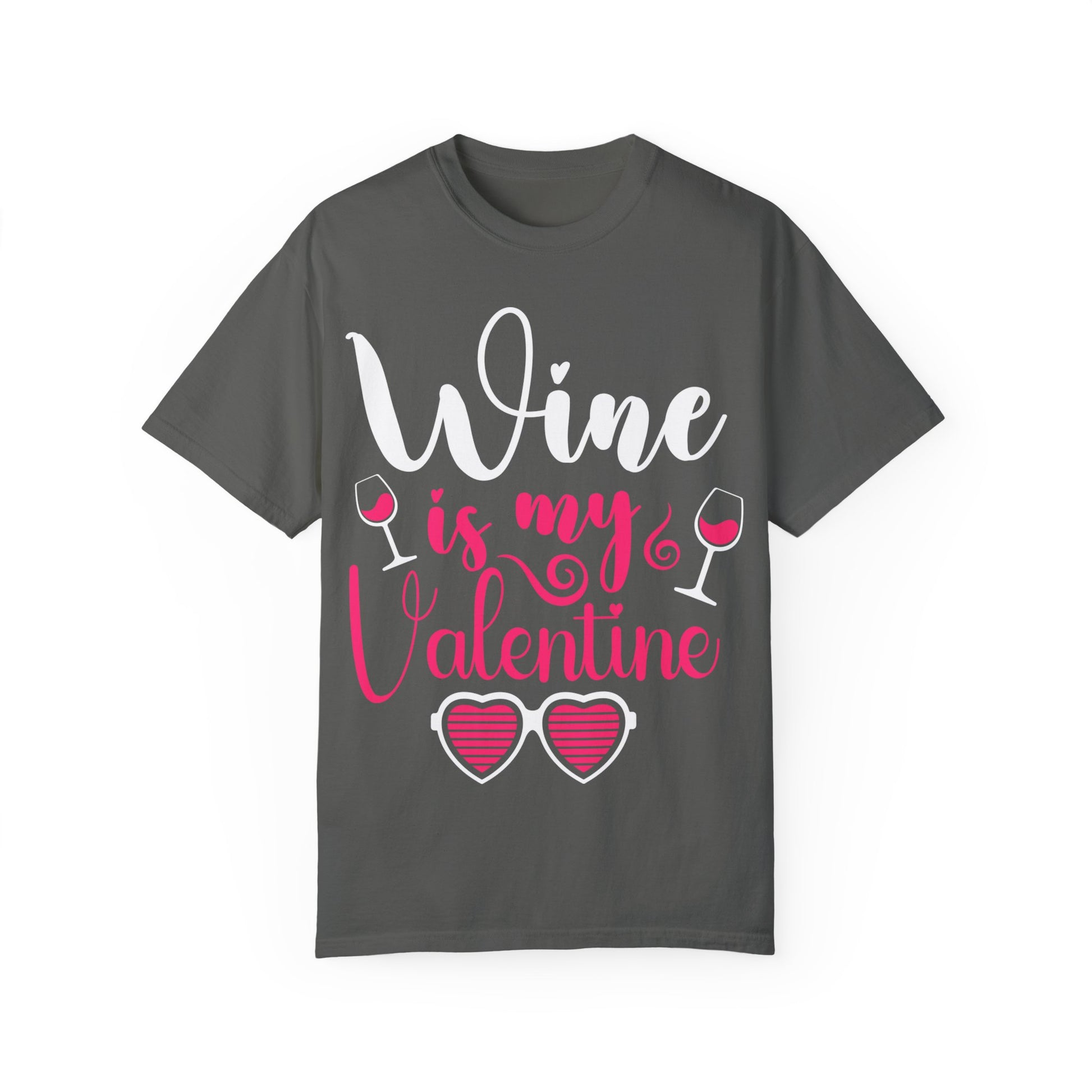 Unisex Garment-Dyed Valentine T-shirt for Wine Lover.